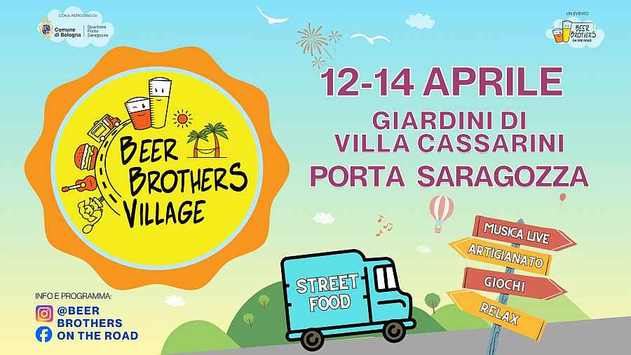 Bologna
"Beer Brothers Village"
12-13-14 Aprile 2024 