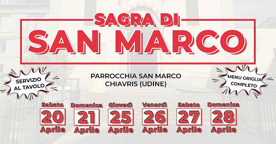 Udine
"Sagra di San Marco"
20-21 / 25-26-27-28 Aprile 2024