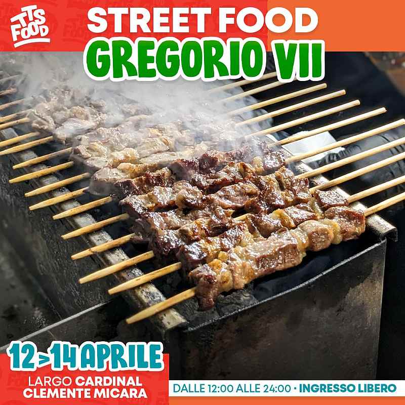 Roma - Gregorio VII
"Street Food Gregorio VII"
12-13-14 Aprile 2024