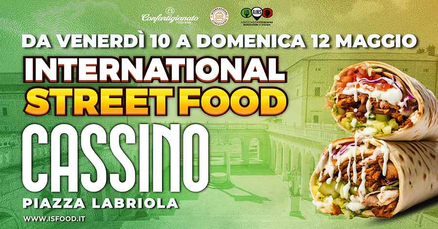 Cassino (FR)
"International Street Food"
10-11-12 Maggio 2024