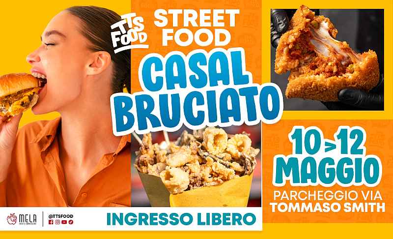 Roma - Casal Bruciato
"Street Food Casal Bruciato"
10-11-12 Maggio 2024