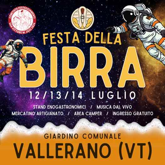 Vallerano (VT)
"Festa della Birra"
12-13-14 Luglio 2024