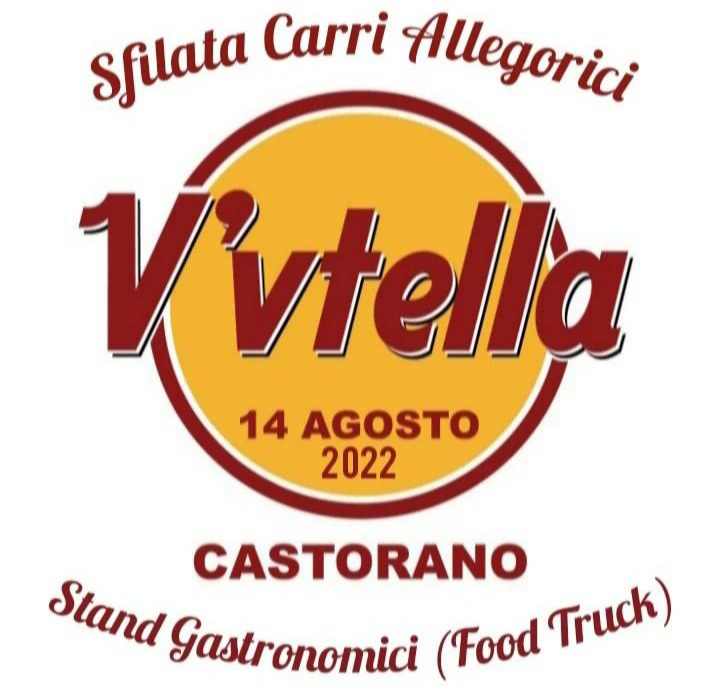 Castorano (AP)
"V' Vtella"
14 Agosto 2022