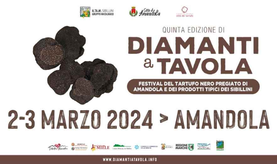 Amandola (FM) 
"Diamanti a Tavola"
2-3 Marzo 2024